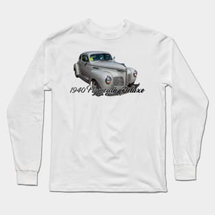 1940 Plymouth Deluxe P10 Coupe Long Sleeve T-Shirt